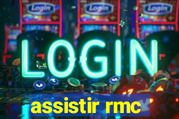 assistir rmc